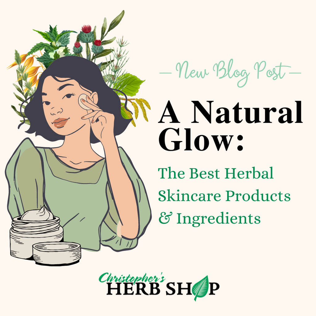 A Natural Glow: The Best Herbal Skincare Products & Ingredients