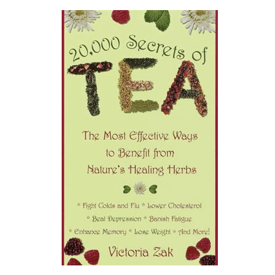 20,000 Secrets of Tea: The Most Effective Ways to Benefit from Nature's Healing Herbs - Christopher's Herb Shop